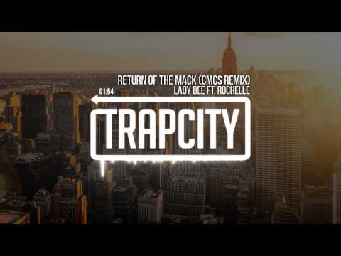 Lady Bee ft. Rochelle - Return Of The Mack (CMC$ Remix) - UC65afEgL62PGFWXY7n6CUbA