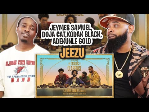 Jeymes Samuel, Doja Cat, Kodak Black (ft. Adekunle Gold) - JEEZU (Visualizer)- REACTION