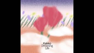 Kekko - Dreaming Life