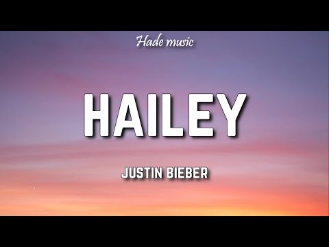 Justin Bieber - Hailey (Lyrics)