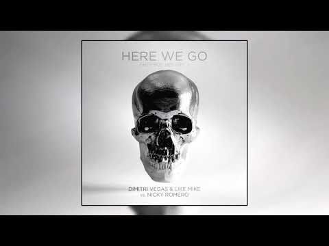 Dimitri Vegas & Like Mike vs  Nicky Romero - Here We Go (Hey Boy, Hey Girl) (Official Music Audio)