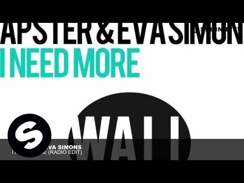 Apster & Eva Simons - I Need More (Radio Edit) - UCpDJl2EmP7Oh90Vylx0dZtA