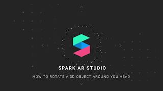 Spark AR - How to rotate an object around your head