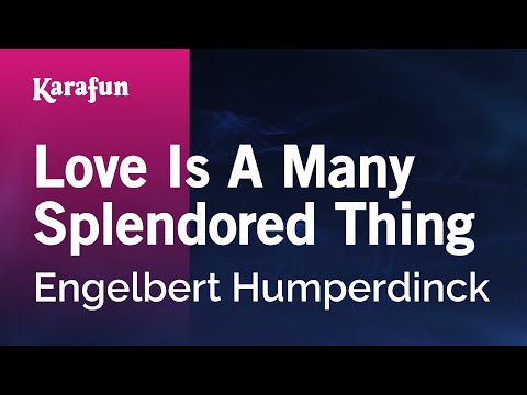 Karaoke Love Is A Many Splendored Thing - Engelbert Humperdinck * - UCbqcG1rdt9LMwOJN4PyGTKg