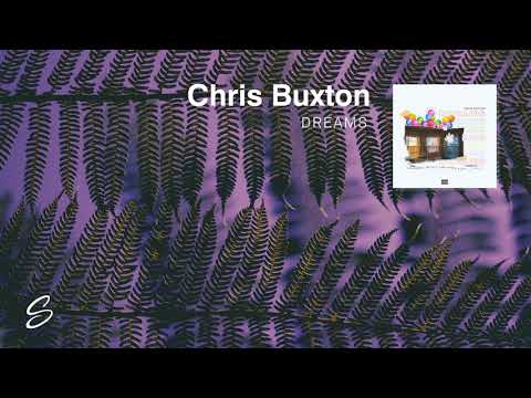 Chris Buxton - Dreams (Prod. Onlyxne) - UCqhNRDQE_fqBDBwsvmT8cTg