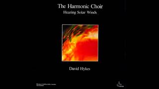David Hykes & The Harmonic Choir - Rainbow Voice