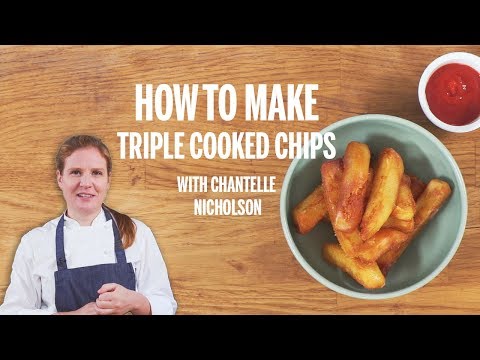 How to make triple chips | How to cook absolutely everything | GoodtoKnow