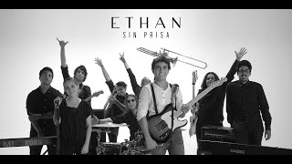 Ethan - Sin prisa (Video oficial)