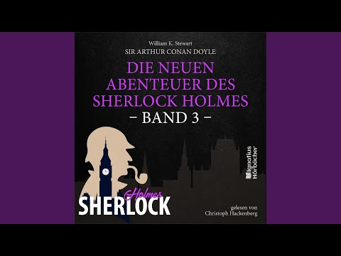 Kapitel 1 - Teil 35 - Die neuen Abenteuer des Sherlock Holmes (Band 3)