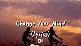 Eli - Change Your Mind (Lyrics)