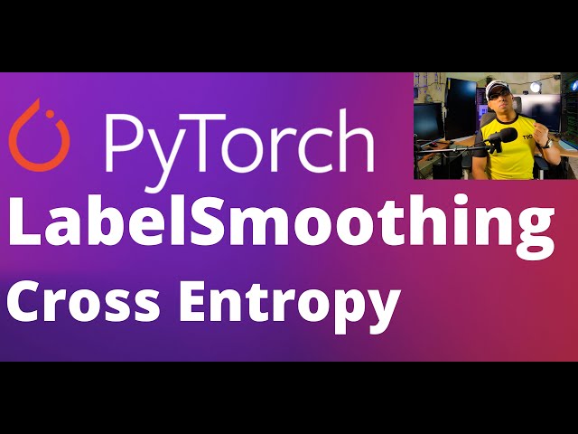 Label Smoothing with Cross Entropy in Pytorch