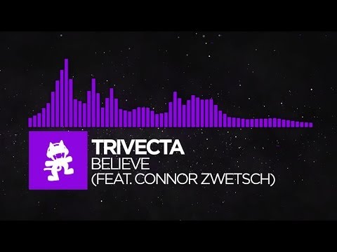 [Dubstep] - Trivecta - Believe (feat. Connor Zwetsch) [Monstercat Release] - UCJ6td3C9QlPO9O_J5dF4ZzA