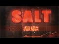 Ava Max - Salt 