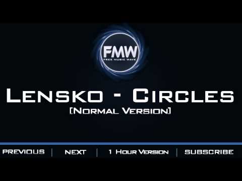 Lensko - Circles - UC4wUSUO1aZ_NyibCqIjpt0g