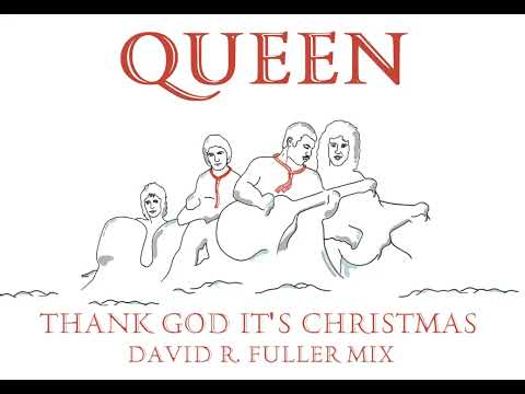 Queen - Thank God It's Christmas (David R. Fuller Mix)