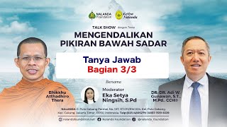 <span>Mengendalikan Pikiran Bawah Sadar - Tanya Jawab 3/3</span>