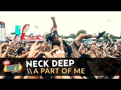 Neck Deep - A Part Of Me (Live 2015 Vans Warped Tour)