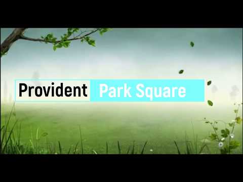 Provident Housing Limited Park Square