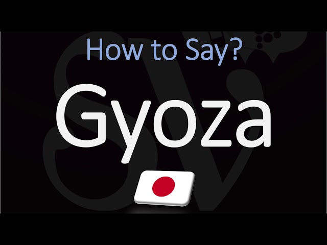 How to Pronounce Gyoza