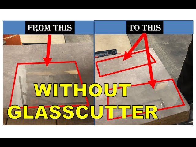 How To Cut Glass Without A Glass Cutter Cutter so