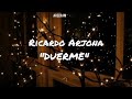 Duerme - Ricardo Arjona - Lyrics  Letra
