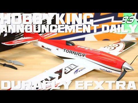 Durafly EFXTRA - HobbyKing Announcement Daily - UCkNMDHVq-_6aJEh2uRBbRmw