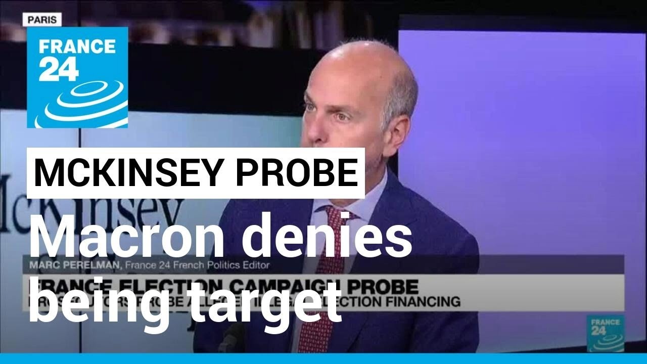 McKinsey probe: Macron denies he is focus of investigation • FRANCE 24 English