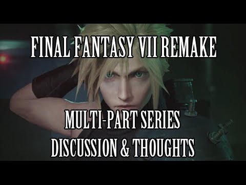 Final Fantasy VII REMAKE - Episodic Release Discussion & Thoughts - UCALEd8FzfaUt-HBBZctO9cg