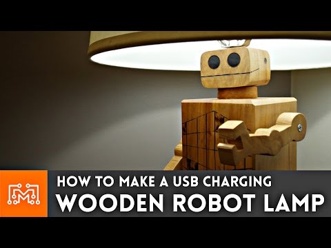 USB Charging Robot Lamp // Woodworking How To - UC6x7GwJxuoABSosgVXDYtTw