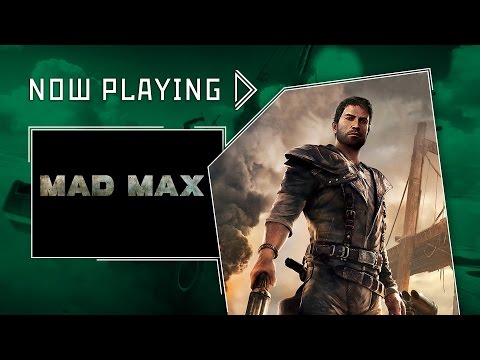 Mad Max - Now Playing - UCbu2SsF-Or3Rsn3NxqODImw
