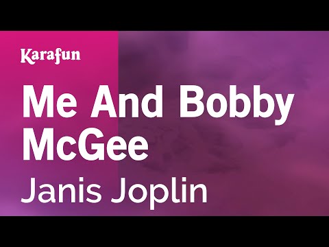 Karaoke Me And Bobby McGee - Janis Joplin * - UCbqcG1rdt9LMwOJN4PyGTKg