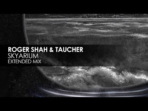 Roger Shah & Taucher - Skyarium - UCvYuEpgW5JEUuAy4sNzdDFQ
