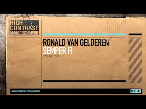 Ronald van Gelderen - Semper Fi (Original Edit) [High Contrast Records] - UCcpOuMFltSdNKhNCHkbgmig