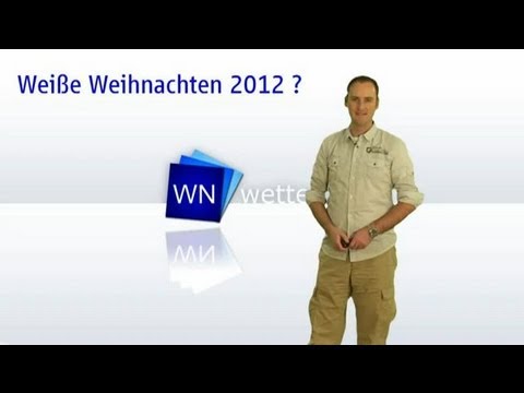 Weiße Weihnachten 2012 - ja oder nein? (Mod.: D.Jung)