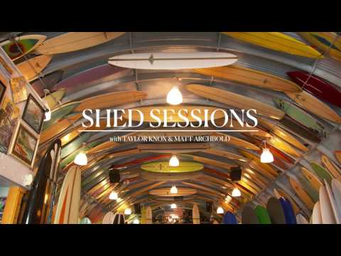 Shed Sessions: Taylor Knox & Matt "Archy" Archbold - UCKo-NbWOxnxBnU41b-AoKeA