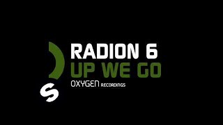 Radion 6 -  Up We Go (Original Mix)