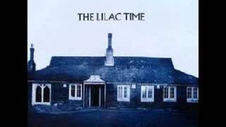 The Lilac Time - Love Becomes a Savage