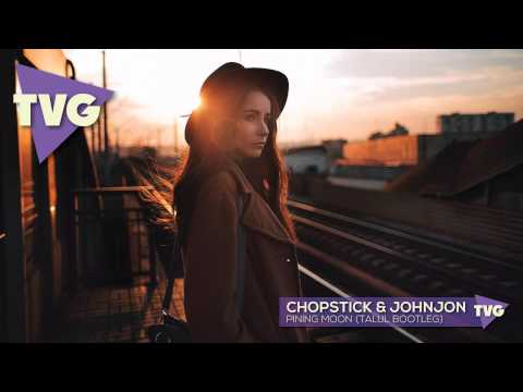 Chopstick & Johnjon - Pining Moon (Talul 'Midnight Mood' Bootleg) - UCxH0sQJKG6Aq9-vFIPnDZ2A