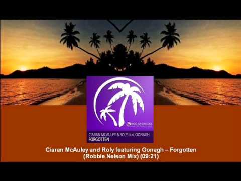 Ciaran McAuley & Roly feat. Oonagh - Forgotten (Robbie Nelson Mix) [MAGIC031.02] - UCtzmeuGQKg5BUe5u6bmmyuA
