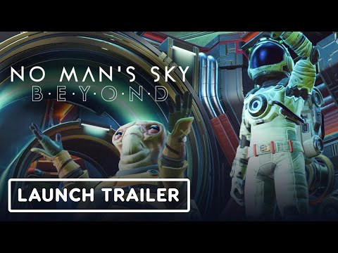 No Man's Sky: Beyond - Official Launch Trailer - UCKy1dAqELo0zrOtPkf0eTMw