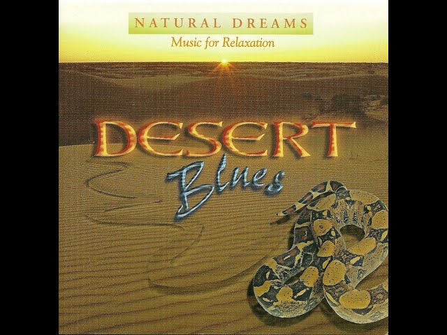 Desert Blues Music to Soothe Your Soul