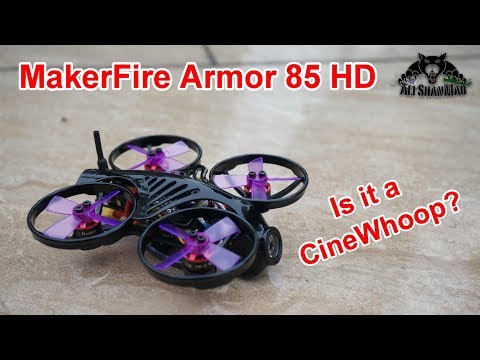 Is it a Cinewhoop MakerFire Armor 85 HD Onboard 1080P HD DVR - UCsFctXdFnbeoKpLefdEloEQ