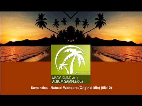 Semantica - Natural Wonders (Original Mix) [MAGIC041.03] - UCtzmeuGQKg5BUe5u6bmmyuA