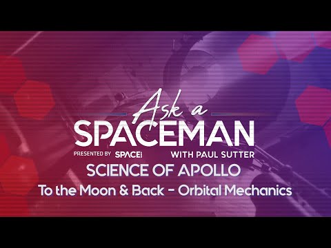 Getting to the Moon and Back - 'Ask A Spacemen: Science of Apollo' - UCVTomc35agH1SM6kCKzwW_g