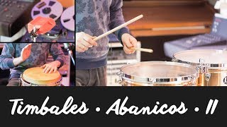Timbales - Abanicos 2/2 "Extending the roll"