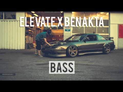 ELEVATE X BENAKTA - BASS - UC9Xnzk7NEdUzU6kJ9hncXHA