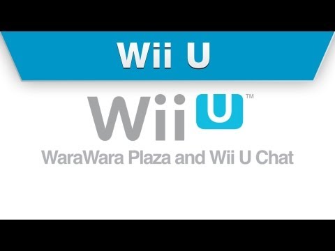 Wii U - WaraWara Plaza and Wii U Chat - UCGIY_O-8vW4rfX98KlMkvRg