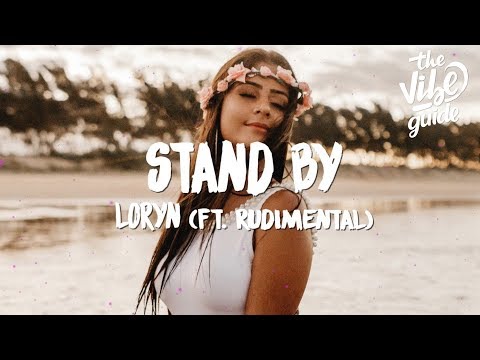 LORYN - Stand By (Lyrics) ft. Rudimental #CWC19 - UCxH0sQJKG6Aq9-vFIPnDZ2A