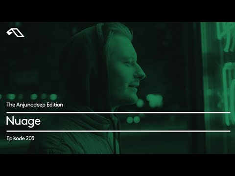 The Anjunadeep Edition 203 with Nuage - UCbDgBFAketcO26wz-pR6OKA