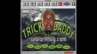 Trick Daddy - Back in the Days